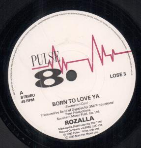 Rozalla - Born To Love Ya - 7 Inch