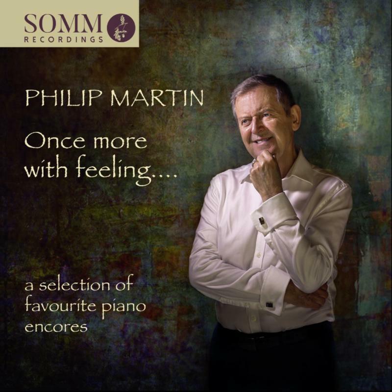 Philip Martin - Once More With Feeling....a Selection of Favourite Piano Encores - Cd