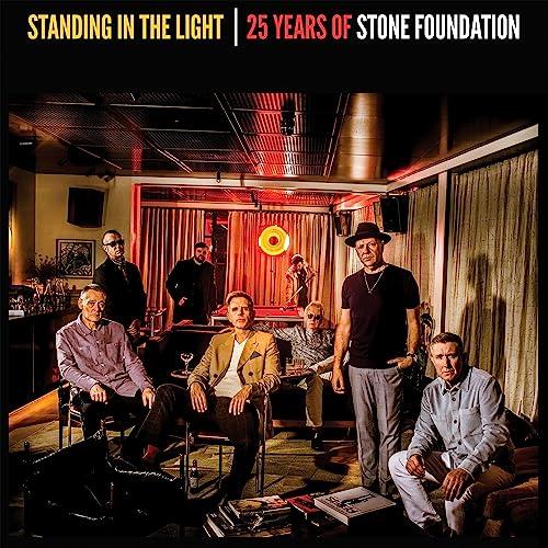 Stone Foundation - Standing In the Light: 25 Years of Stone Foundation - Double Cd