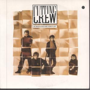 Cutting Crew - Rock And A Hard Place - 7 Inch