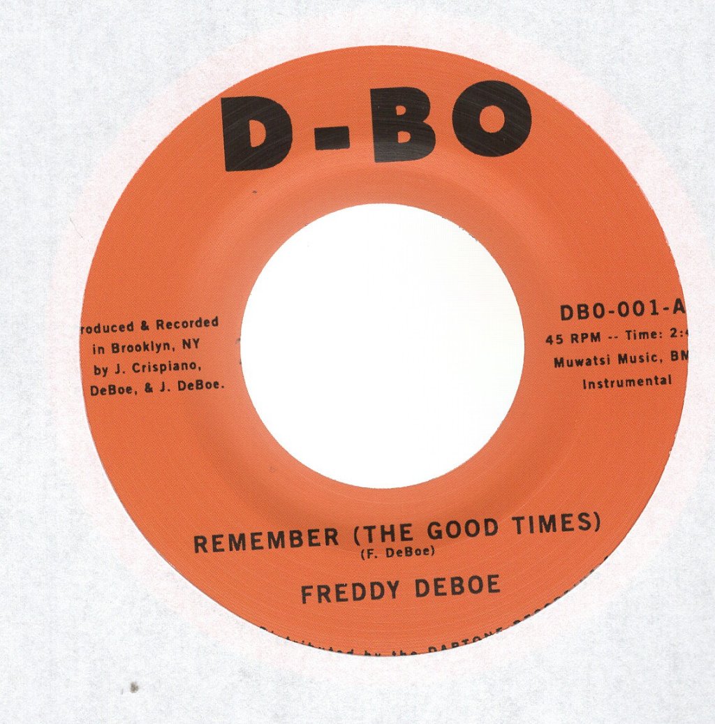 Freddy Deboe - Remember (The Good Times) - 7 Inch
