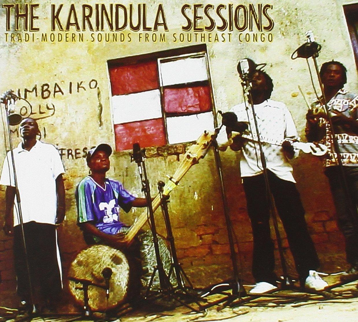 Various Artists - Karindula Sessions - Tradi-Modern Sounds From Southeast Congo - Cd/Dvd