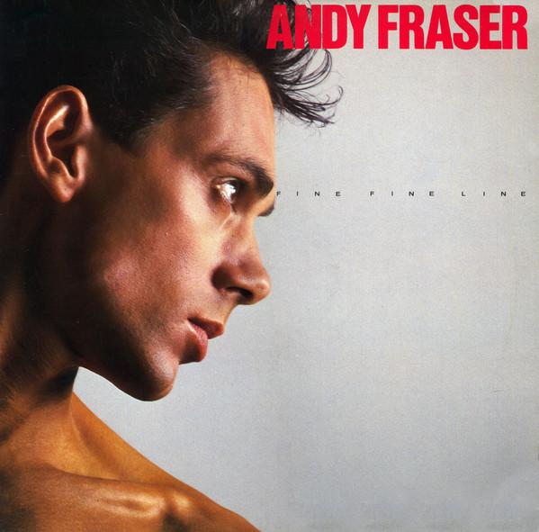 Andy Fraser - Fine Fine Line - Lp