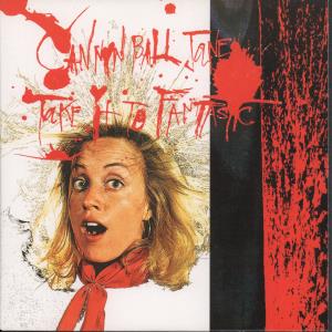 Cannonball Jane - Take It To Fantastic - 7 Inch