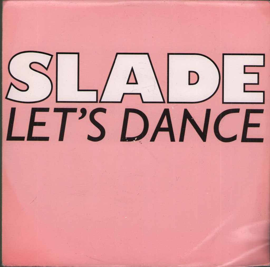 Slade - Let's Dance - 7 Inch