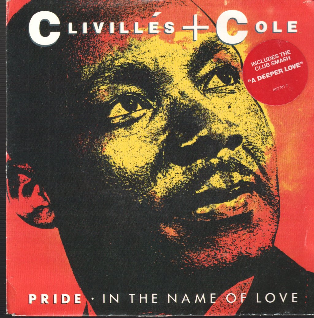Clivilles And Cole - Pride In The Name Of Love - 7 Inch