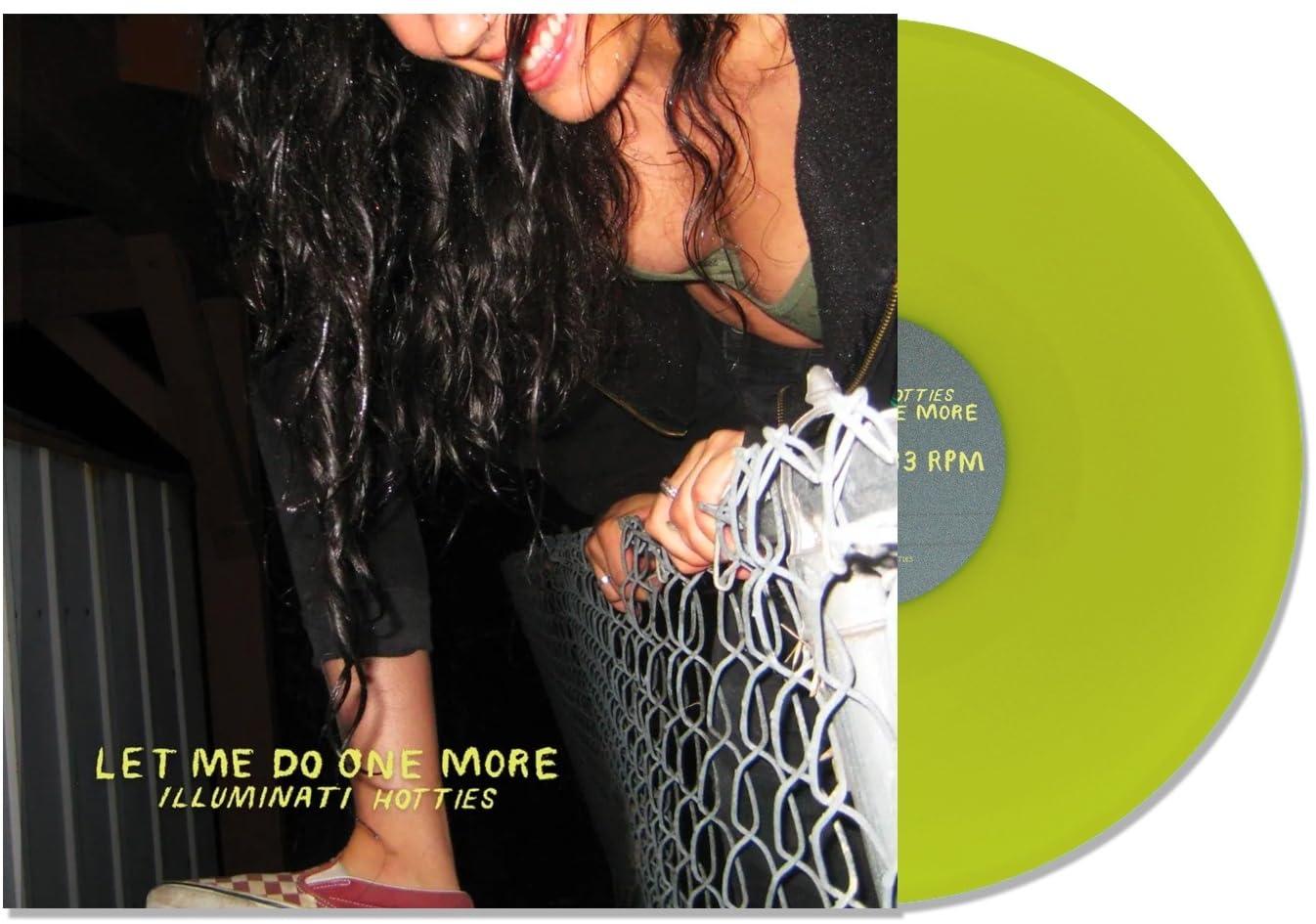 Illuminati Hotties - Let Me Do One More - Lp