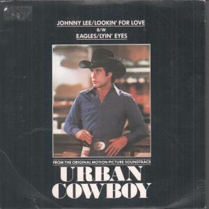 Johnny Lee/Eagles - Lookin' For Love/;Yin' Eyes - 7 Inch