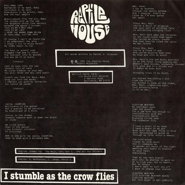 Reptile House - I Stumble As The Crow Flies - 7 Inch