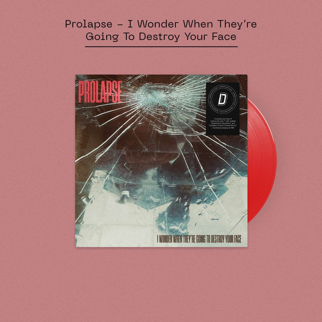Prolapse - I Wonder When They’re Going To Destroy Your Face (Dinked Edition #353) - Lp