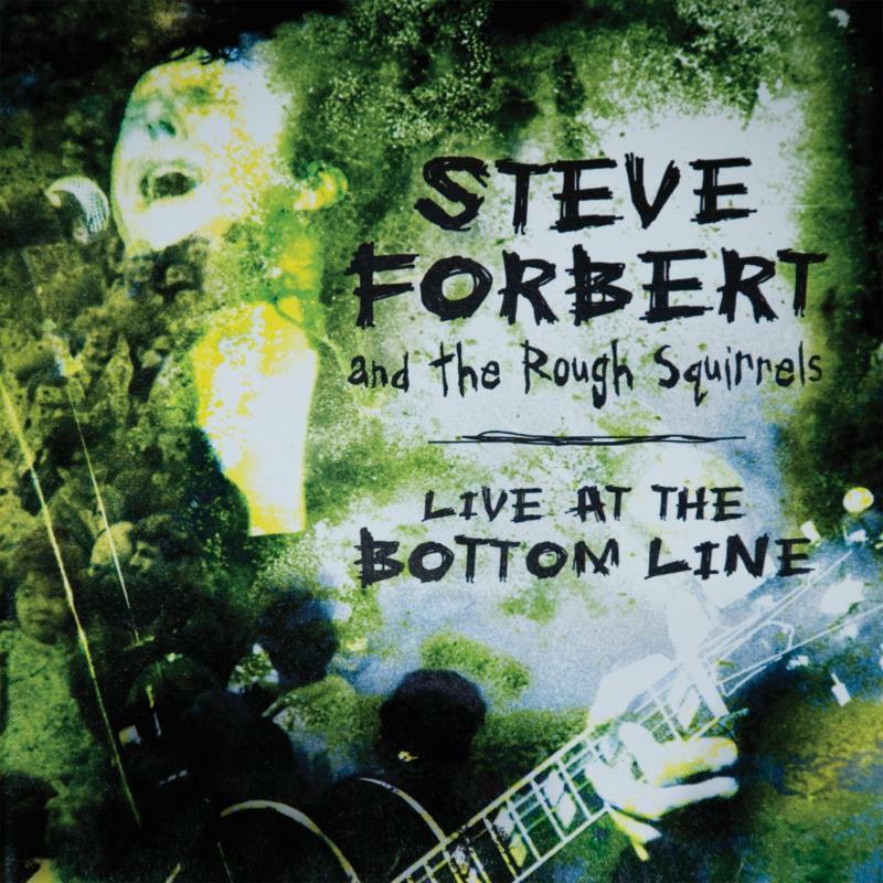 Steve Forbert And The Rough Squirrels - Live At the Bottom Line (2lp) - Double Lp