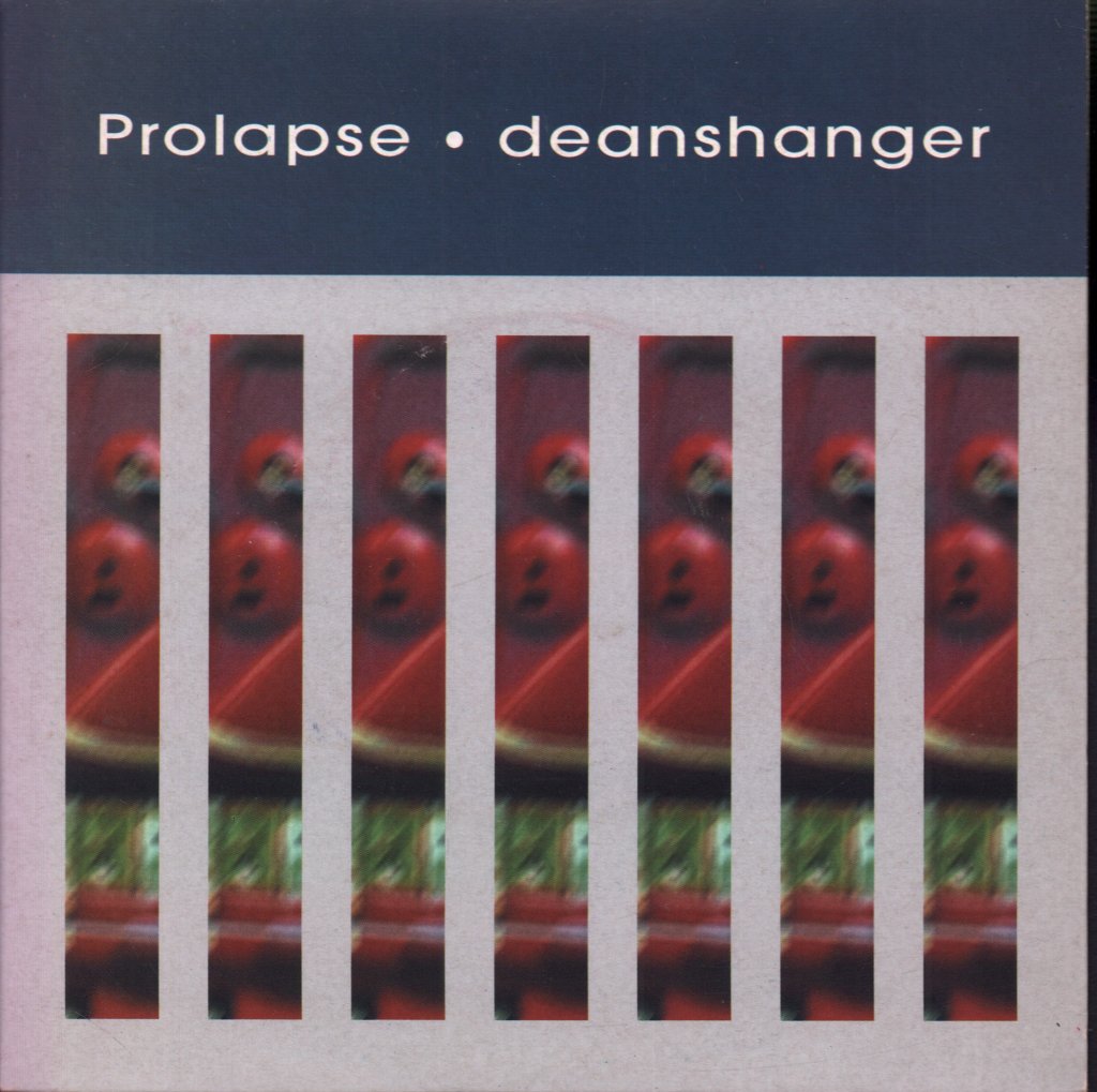 Prolapse - Deanshanger - 7 Inch
