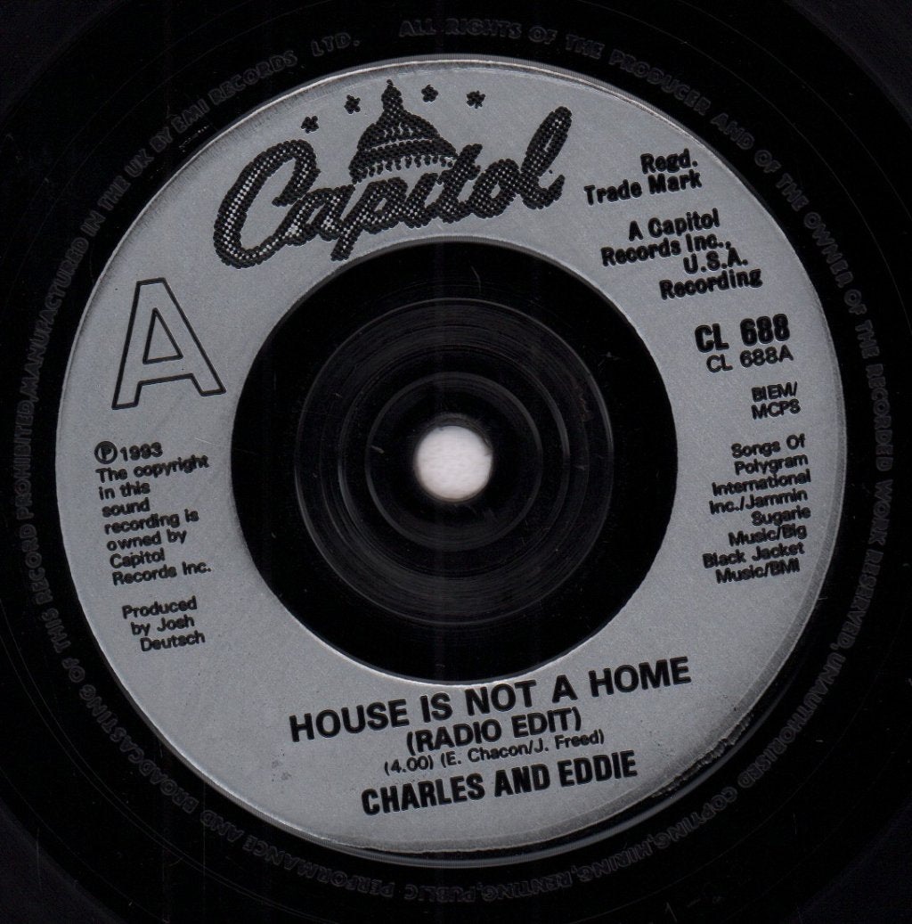 Charles And Eddie - House Is Not A Home - 7 Inch