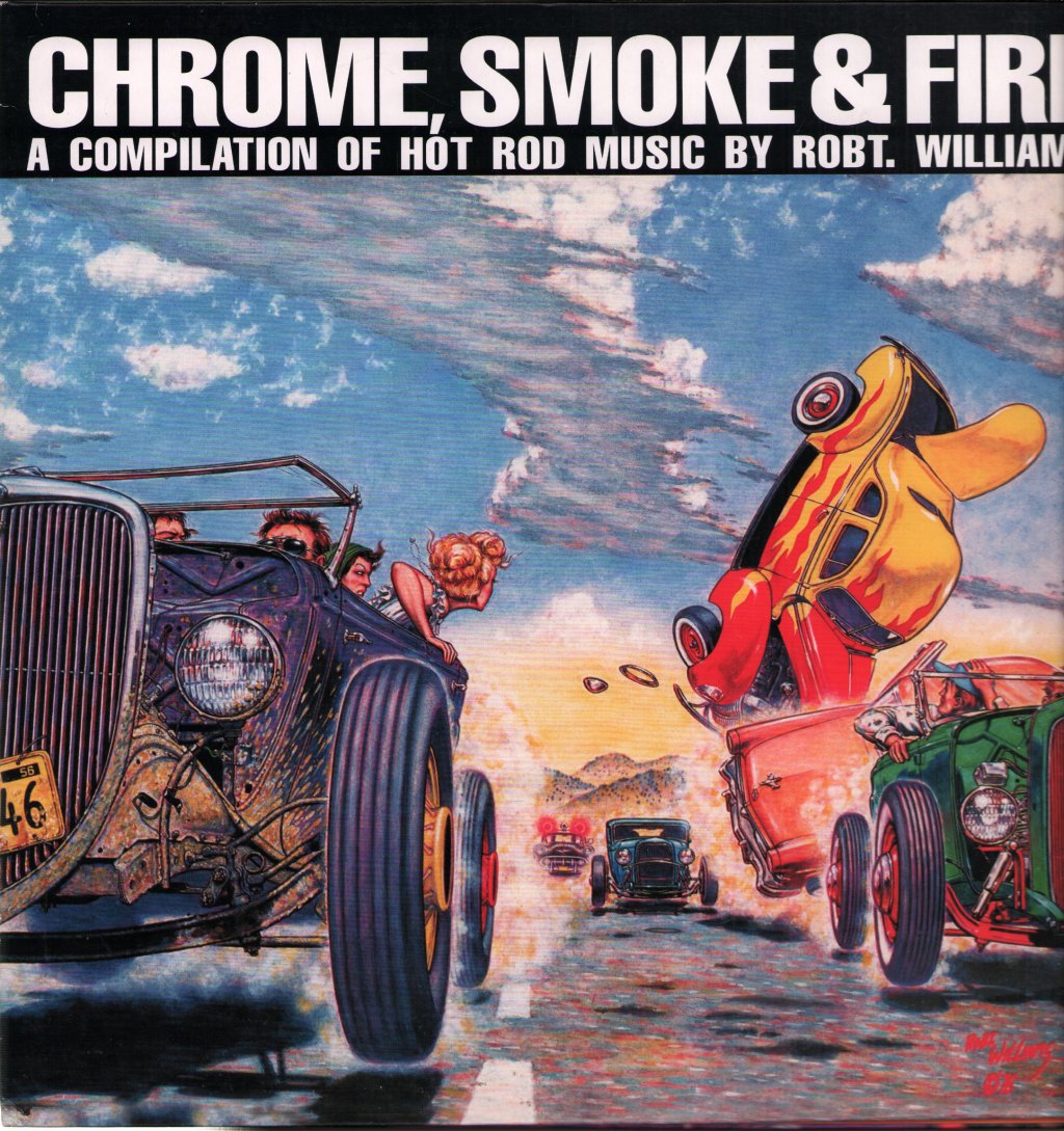Various Artists - Chrome, Smoke & Fire - A Compilation Of Hot Rod Music By Robt. Williams - Double Lp