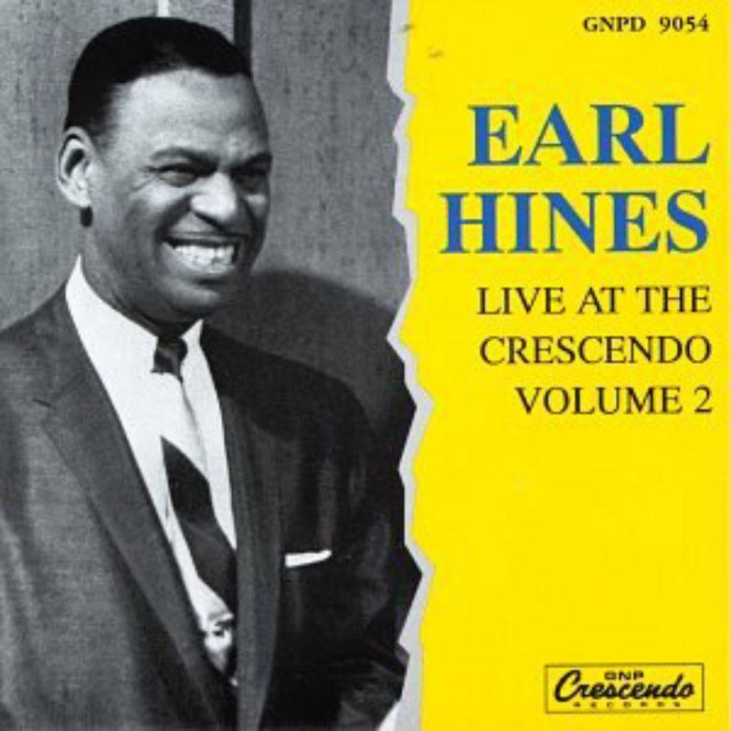 Earl Hines - Live At the Crescendo Vol.2 - Cd