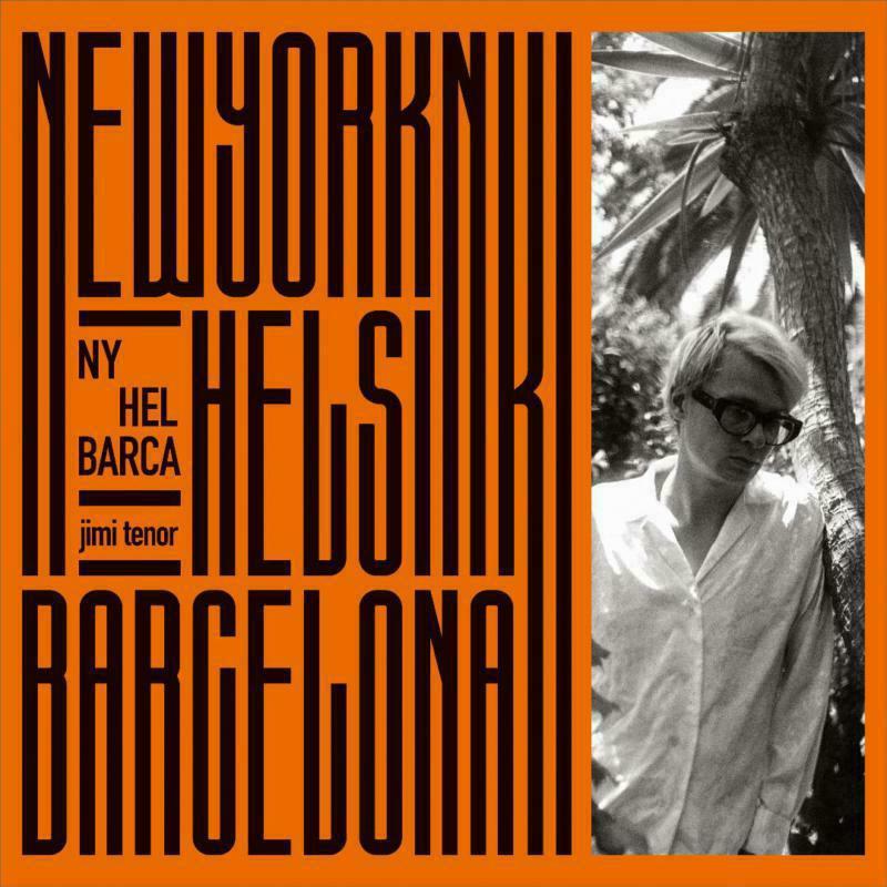 Jimi Tenor - Ny, Hel, Barca - Double Cd