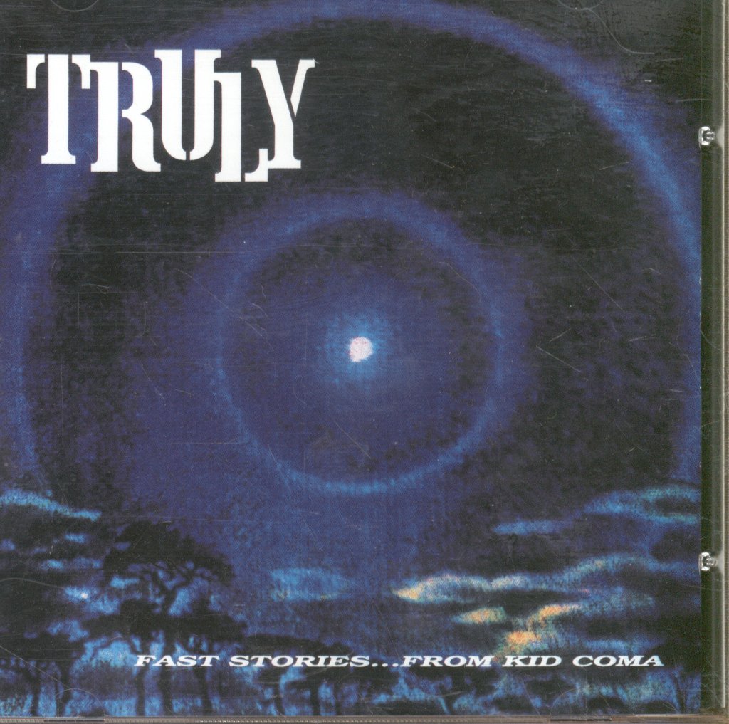 Truly - Fast Stories...From Kid Coma - Cd