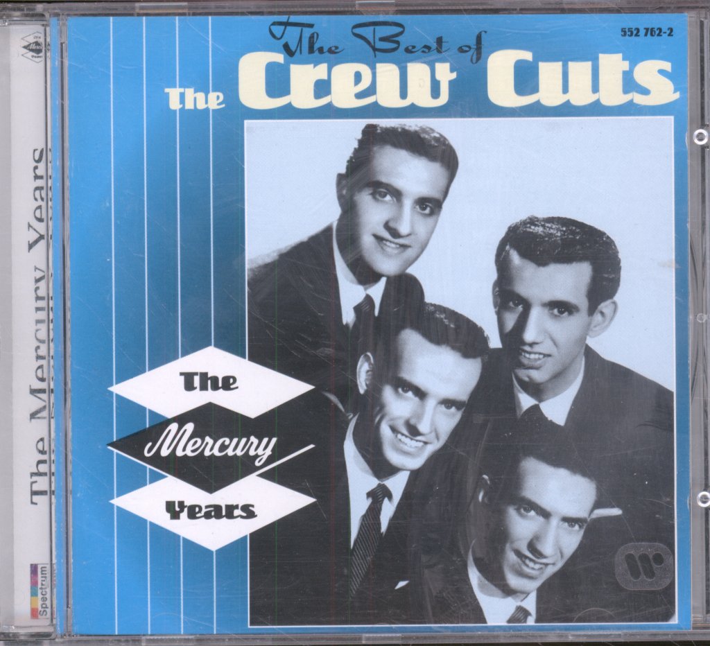 Crew Cuts - Best Of The Crew Cuts - The Mercury Years - Cd