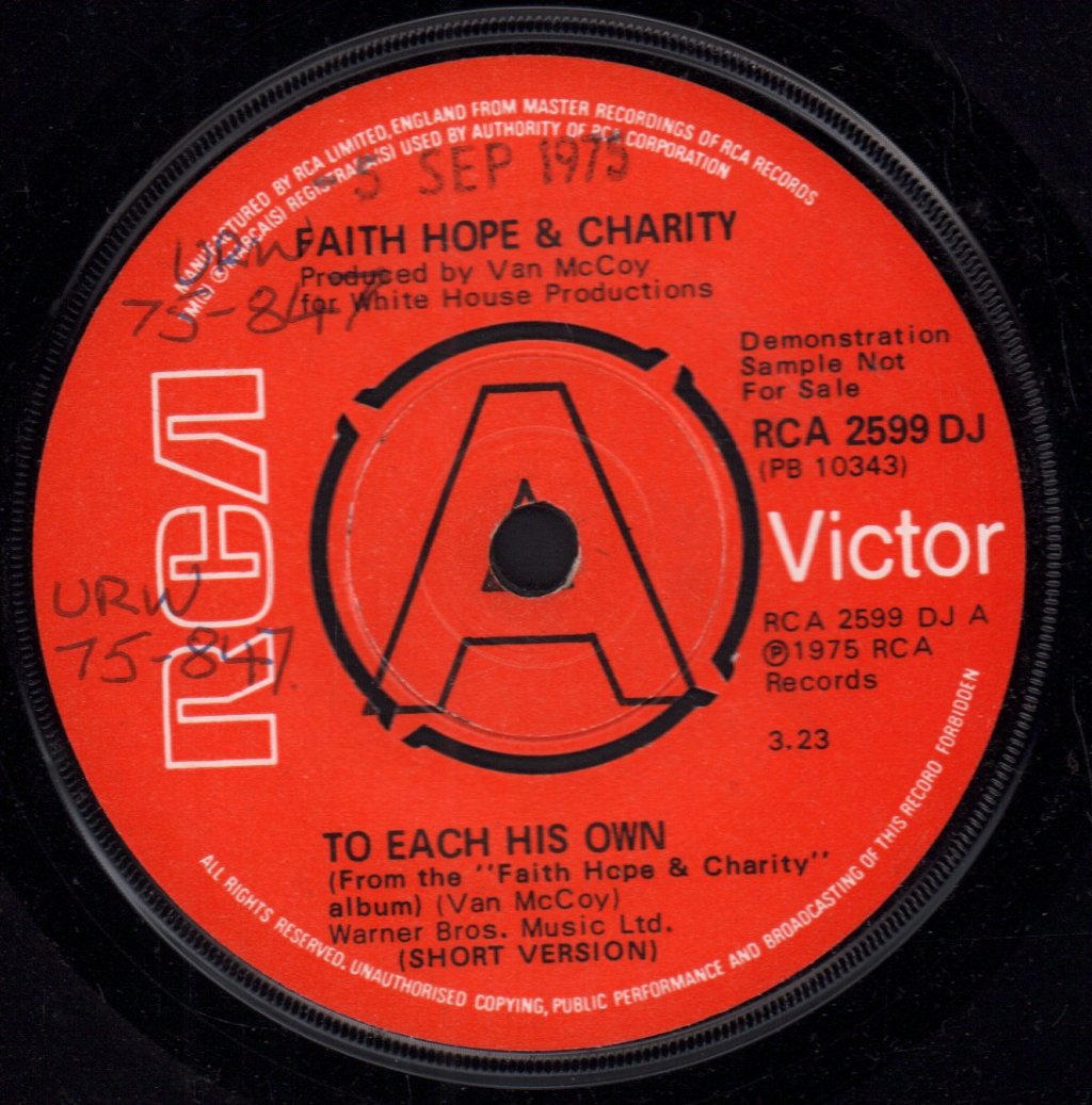 Faith Hope And Charity (70'S Artist) - To Each His Own - 7 Inch