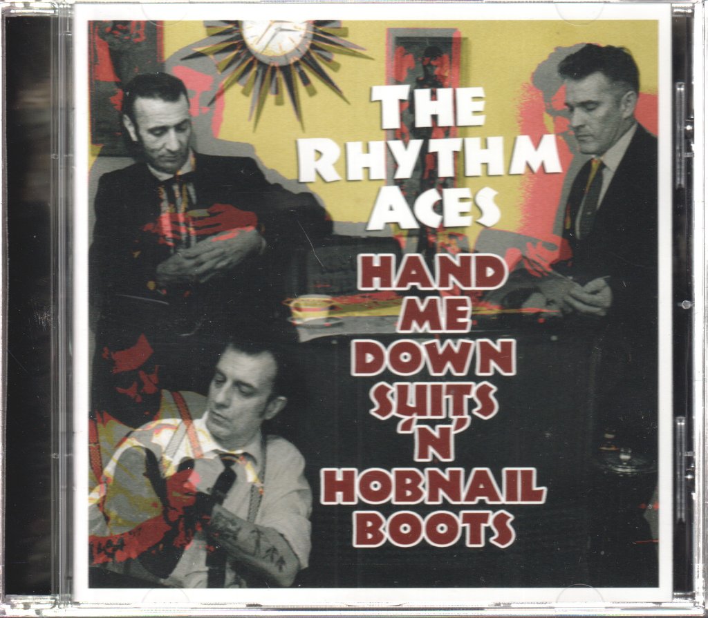 Rhythm Aces - Hand Me Down Suits 'N' Hobnail Boots - Cd