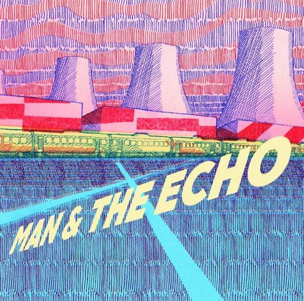 Man And The Echo - Man & The Echo - Lp