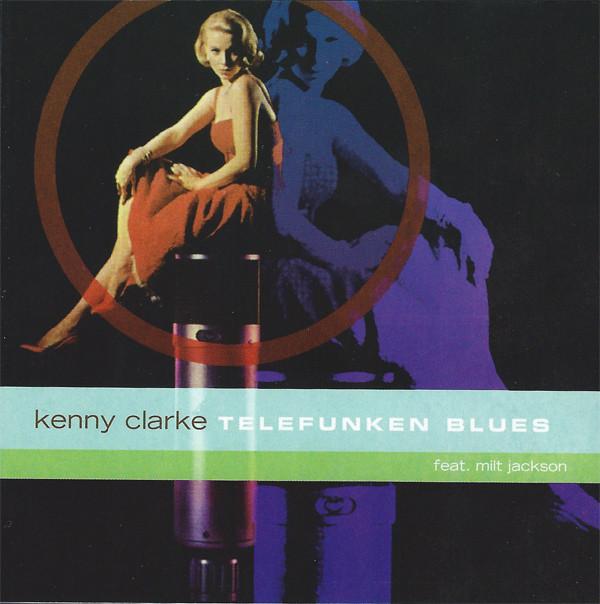 Kenny Clarke - Telefunken Blues - Cd