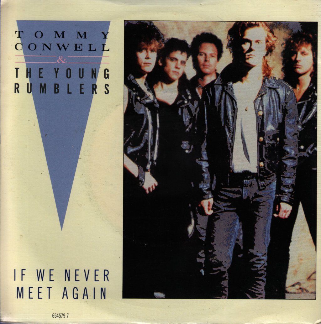 Tommy Conwell And The Young Rumblers - If We Never Meet Again - 7 Inch