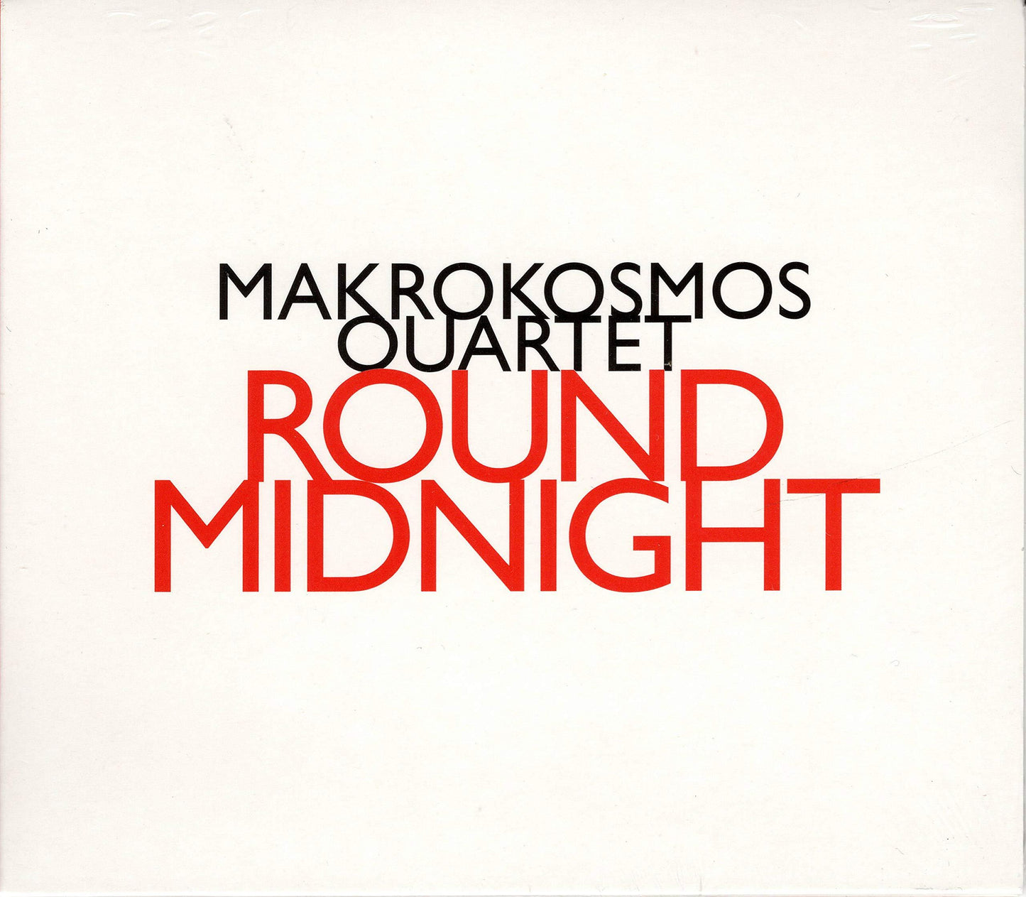 Makrokosmos Quartet - Oliver Schneller; Stefan Wirth; Gregorio Guillermo : Round Midnight - Cd