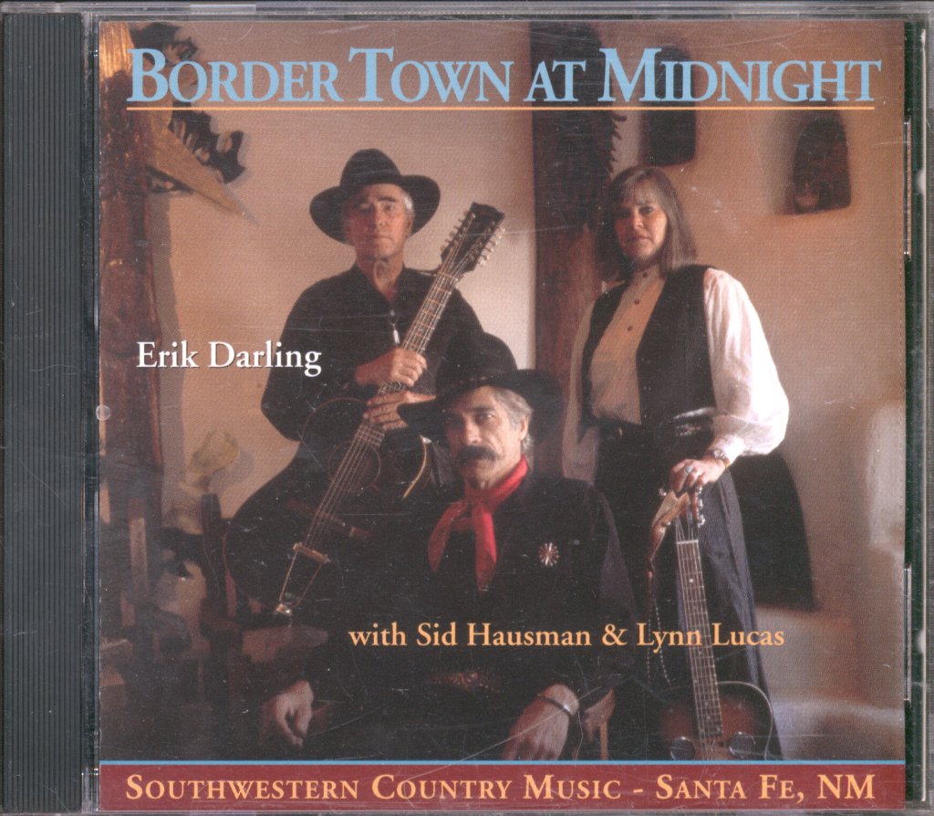 Erik Darling With Sid Hausman And Lynn Lucas - Border Town At Midnight - Cd