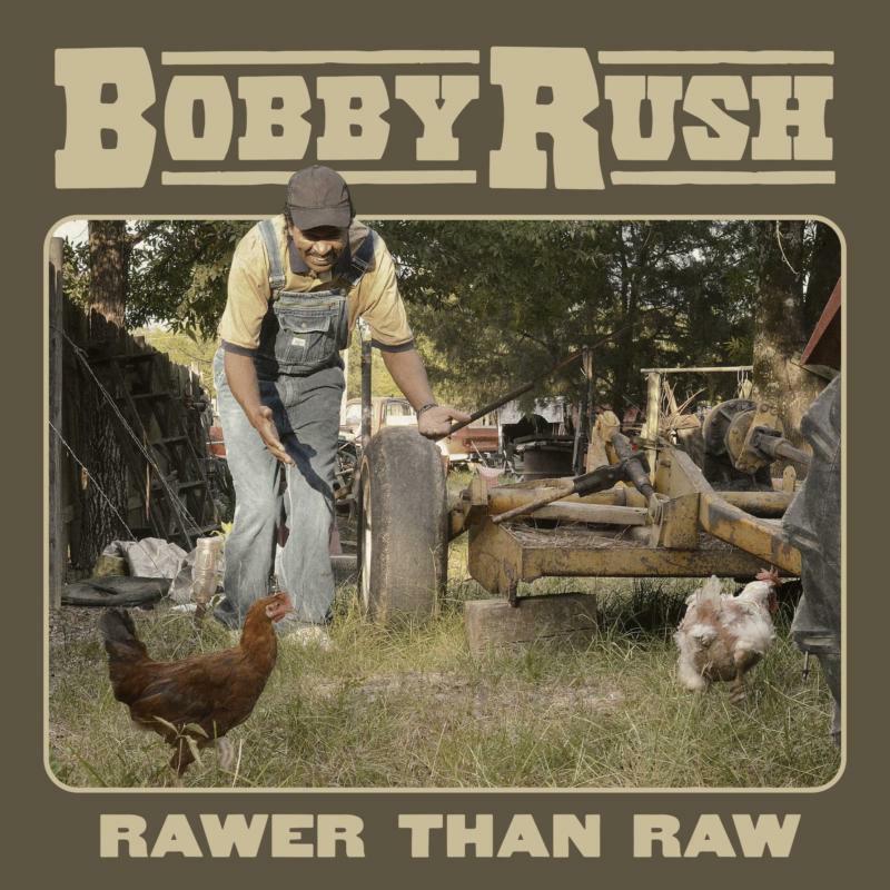 Bobby Rush - Rawer Than Raw - Lp