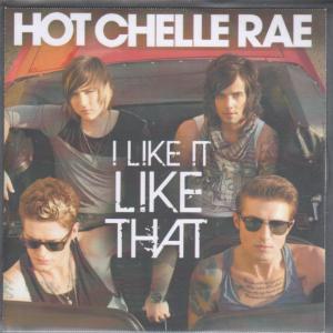 Hot Chelle Rae - I Like It Like That - Cdr