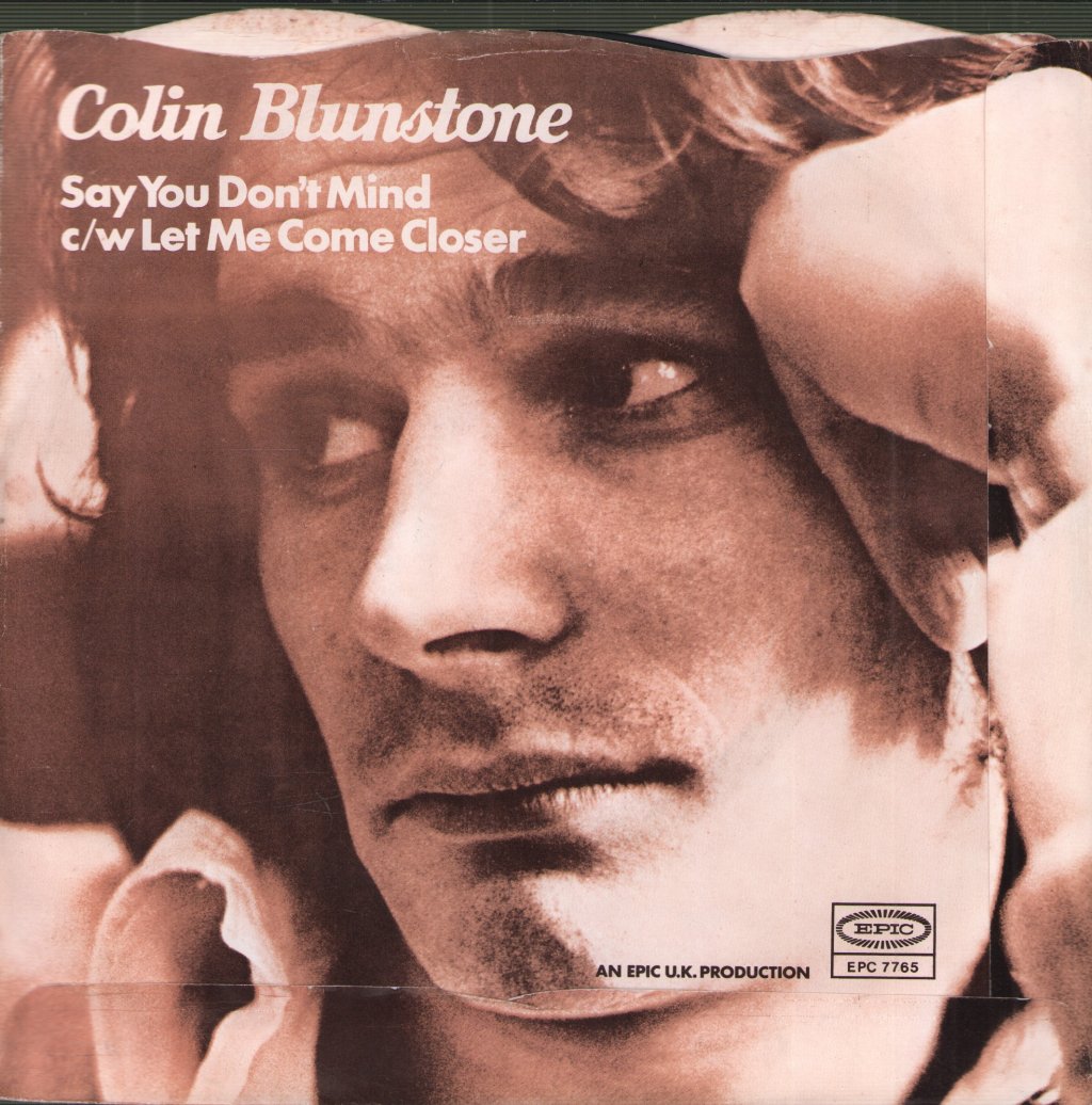 Colin Blunstone - Say You Don't Mind - 7 Inch