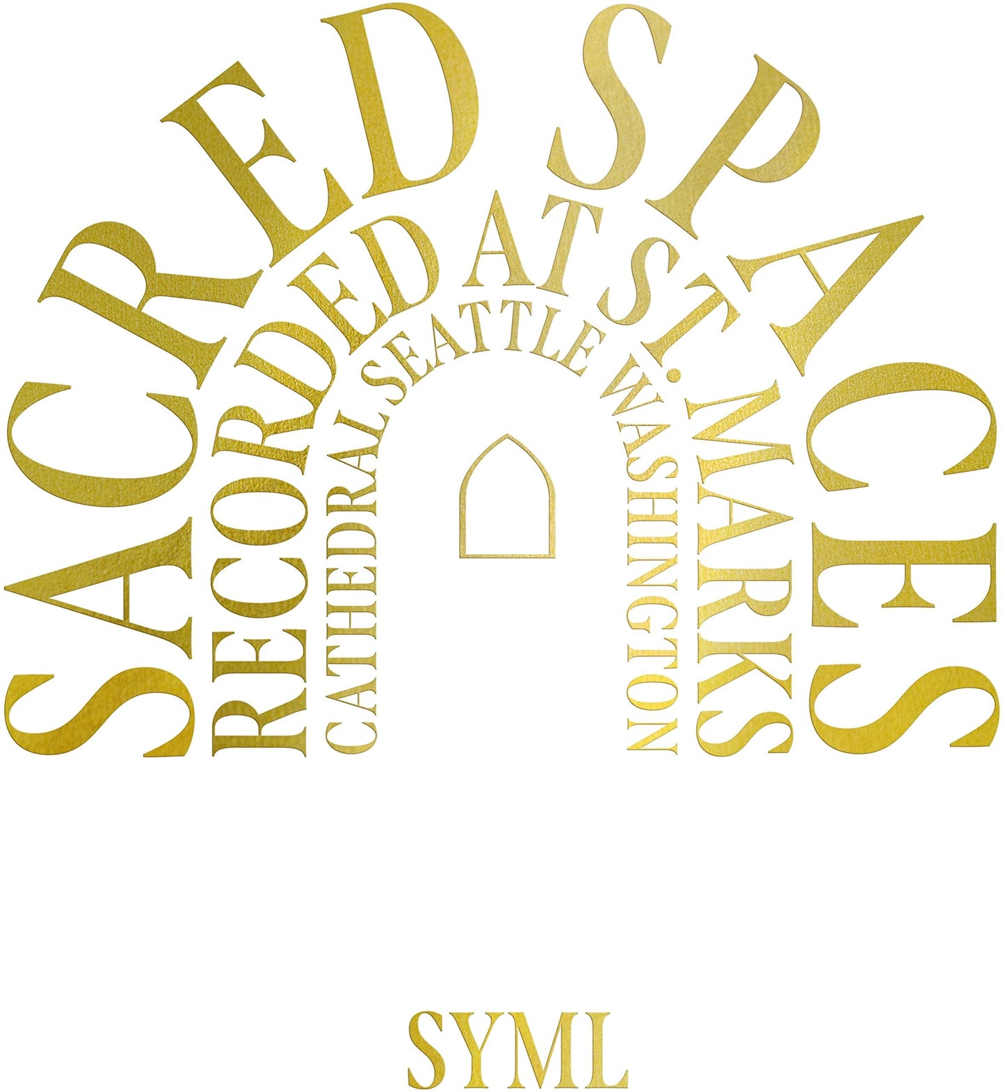 SYML - Sacred Spaces: Recorded At St. Marks Cathedral, Seattle, Washington - Lp