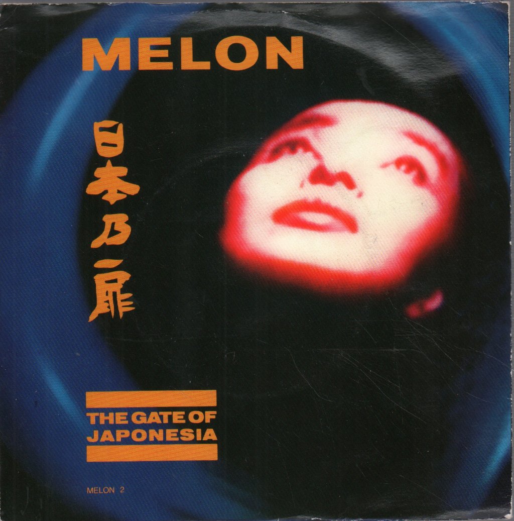 Melon - Gate Of Japonesia - 7 Inch