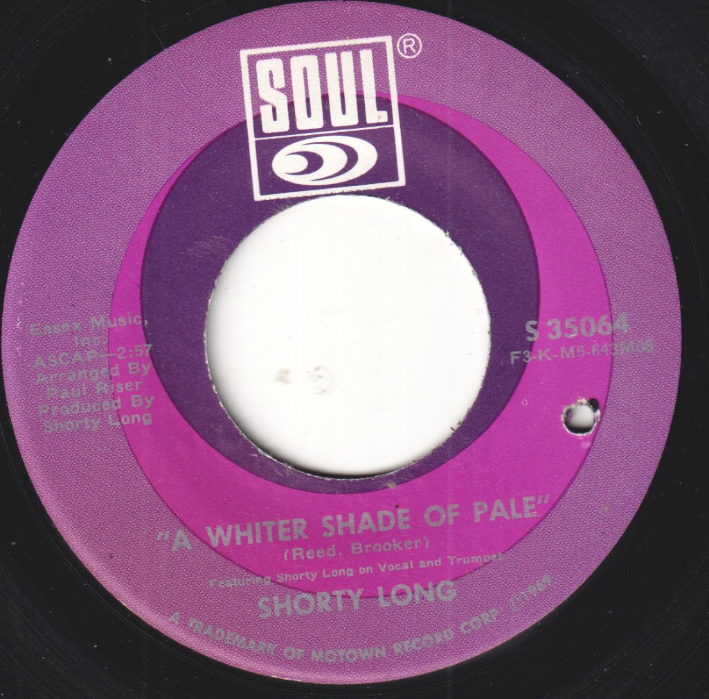Shorty Long - A Whiter Shade Of Pale - 7 Inch