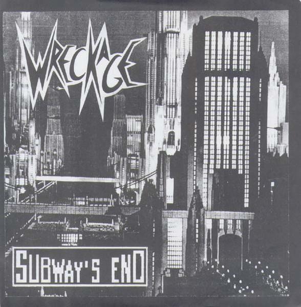 Wreckage - Subway's End - 7 Inch