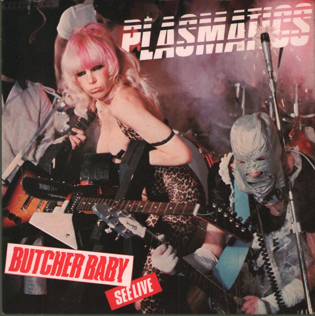 Plasmatics - Butcher Baby - 7 Inch