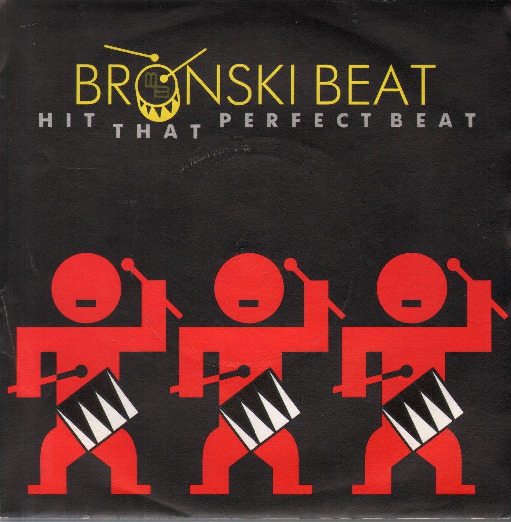 Bronski Beat - Hit That Perfect Beat - 7 Inch