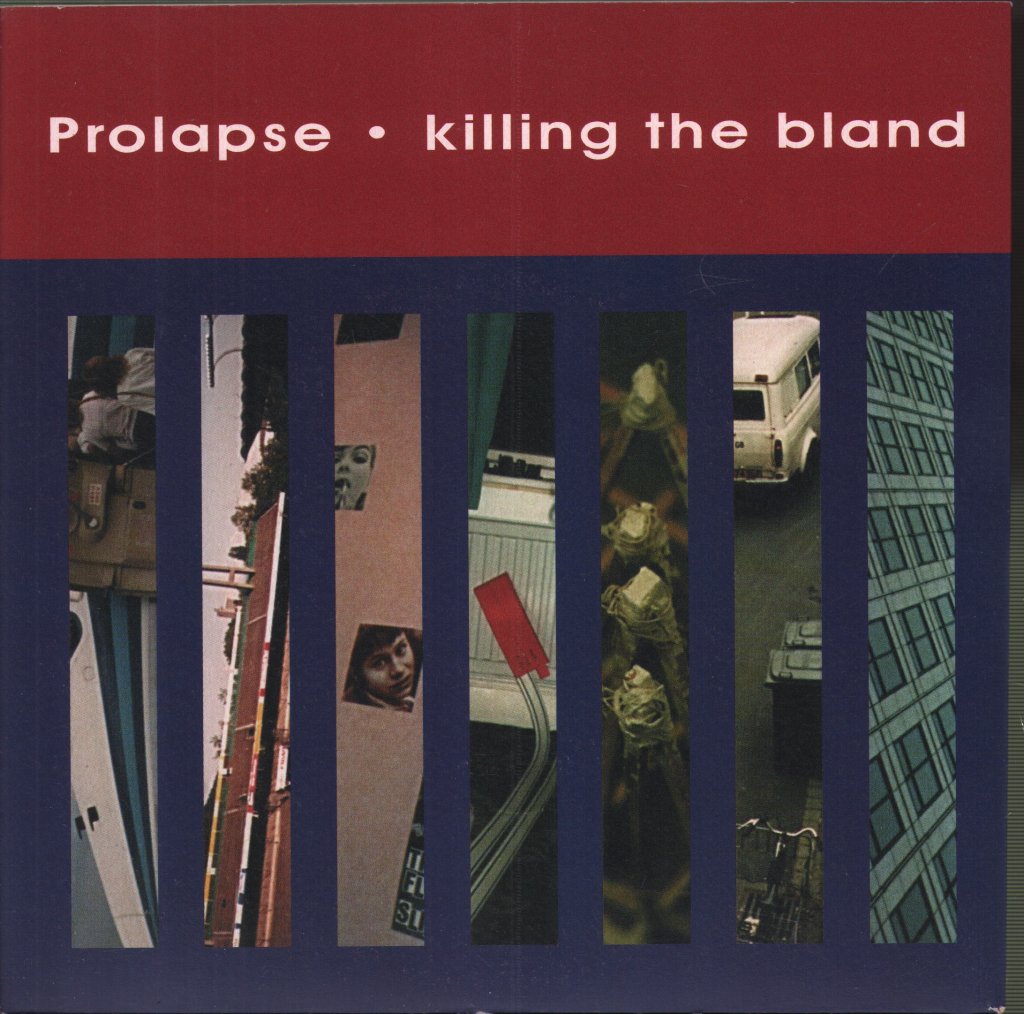Prolapse - Killing The Bland - 7 Inch