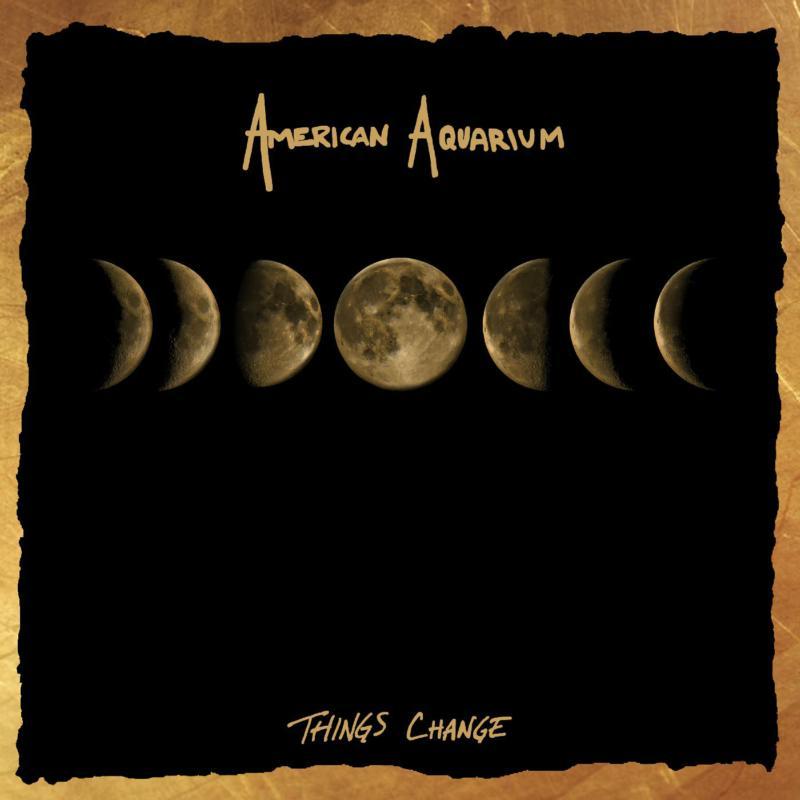 American Aquarium - Things Change - Lp