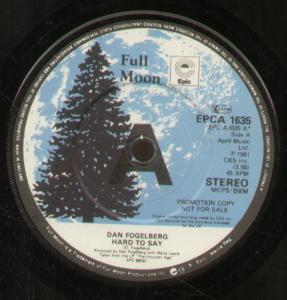 Dan Fogelberg - Hard To Say - 7 Inch