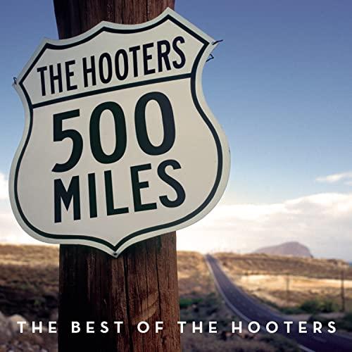 Hooters (Us Group) - 500 Miles Best of the Hooters - Cd
