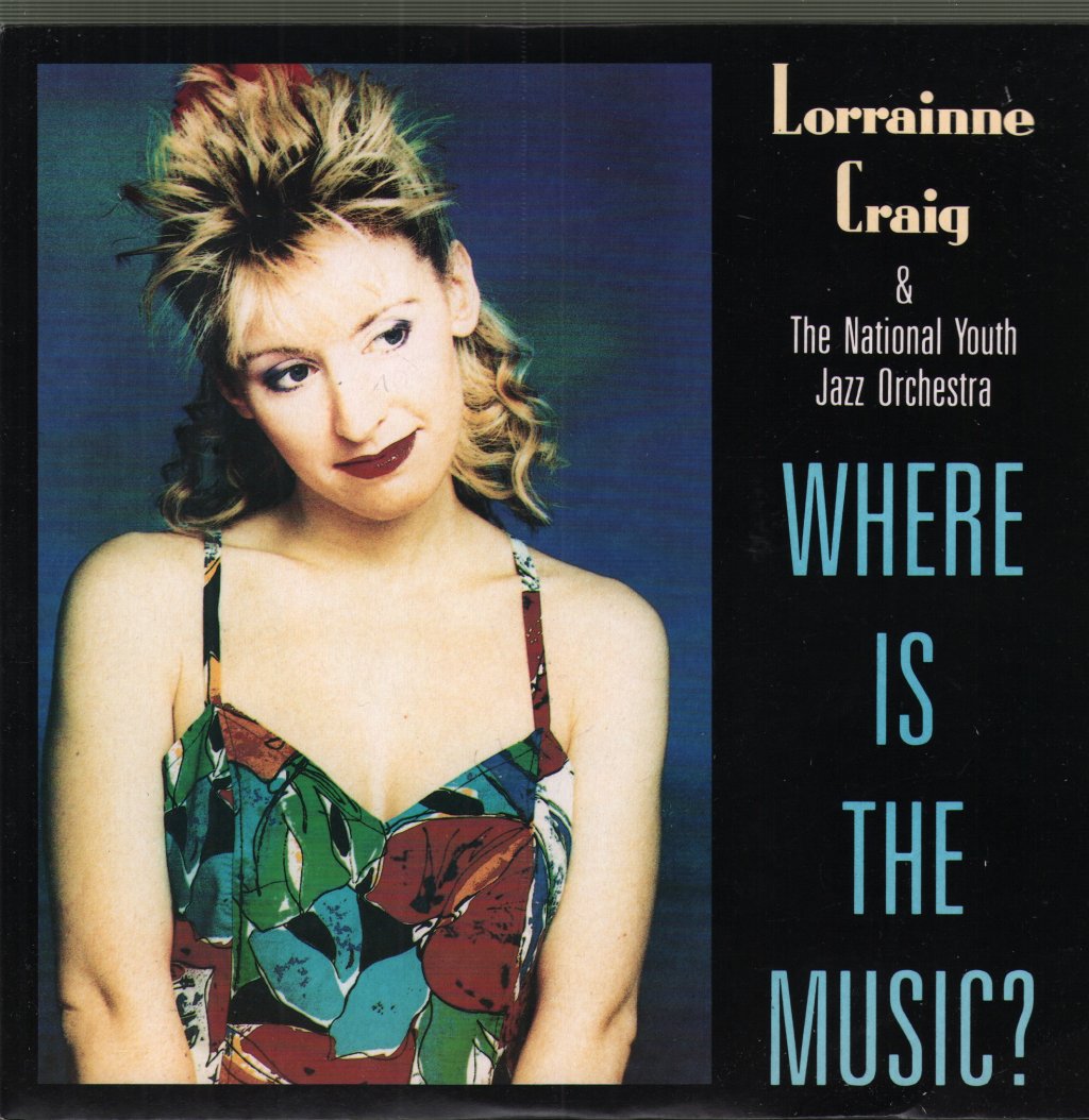 Lorraine Craig and The National Youth Jazz Orchestra - Where Is The Music? - 7 Inch