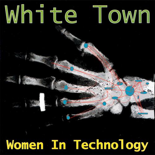 White Town - Women In Technology - Lp