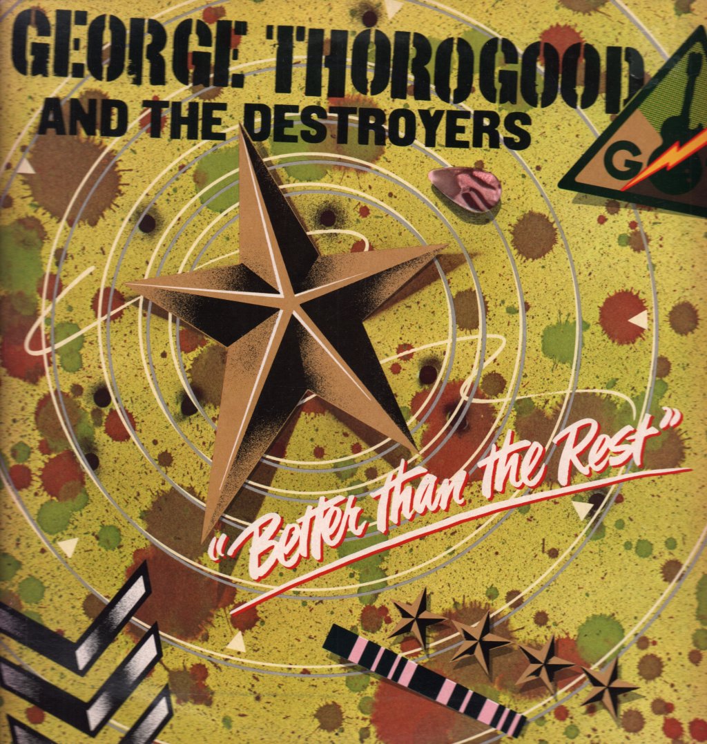 George Thorogood And The Destroyers - Better Than The Rest - Lp