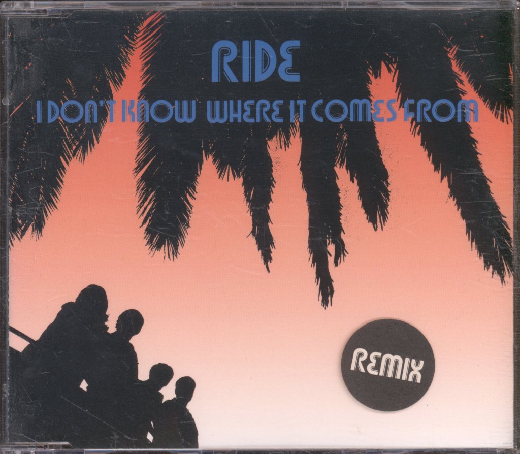 Ride - I Don't Know Where It Comes From - Cd