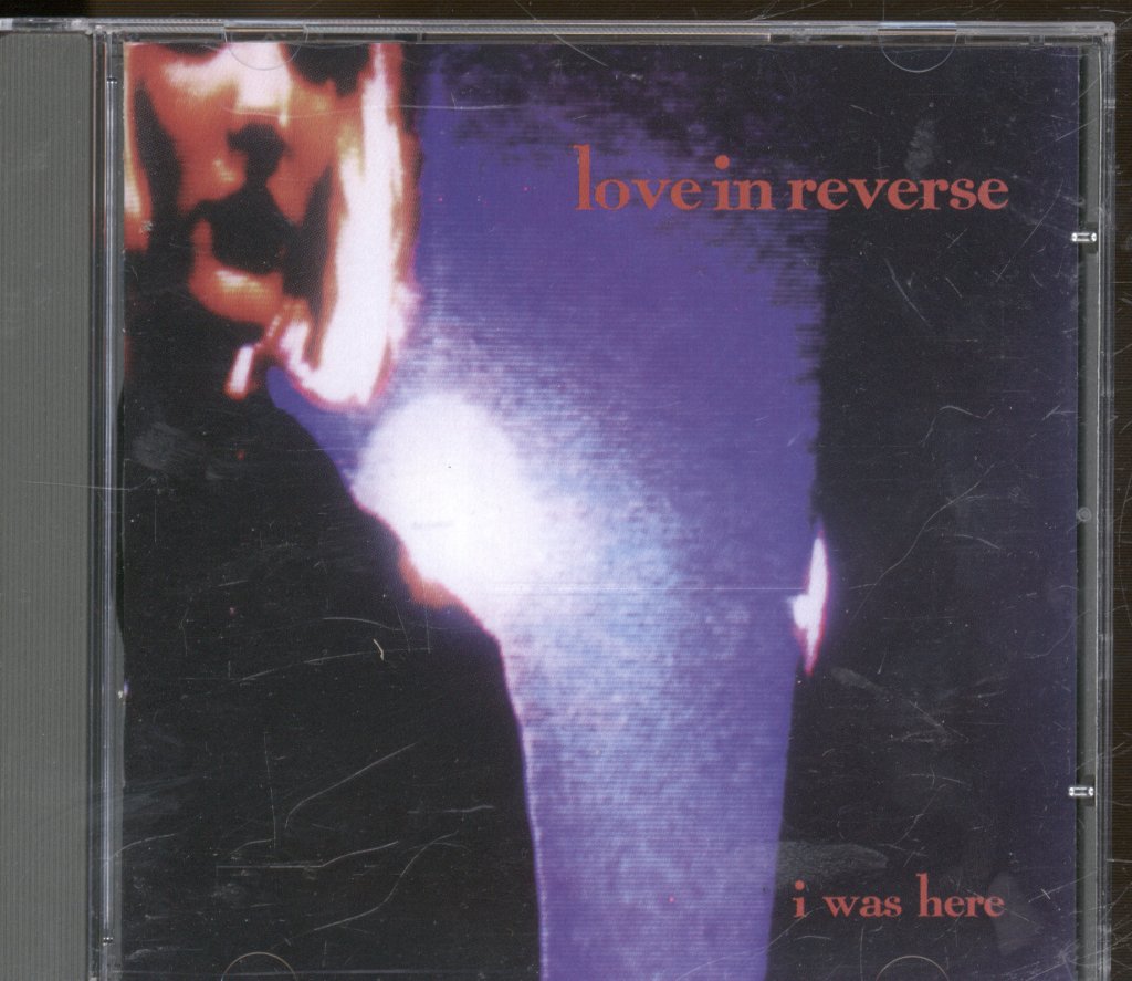 Love In Reverse - I Was Here - Cd