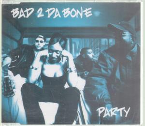 Bad 2 Da Bone - Party - Cd