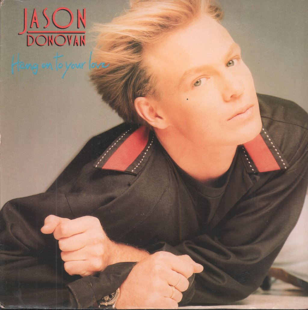 Jason Donovan - Hang On To Your Love - 7 Inch