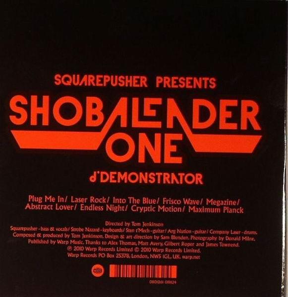 Squarepusher presents Shobaleader One - d'Demonstrator - Cd